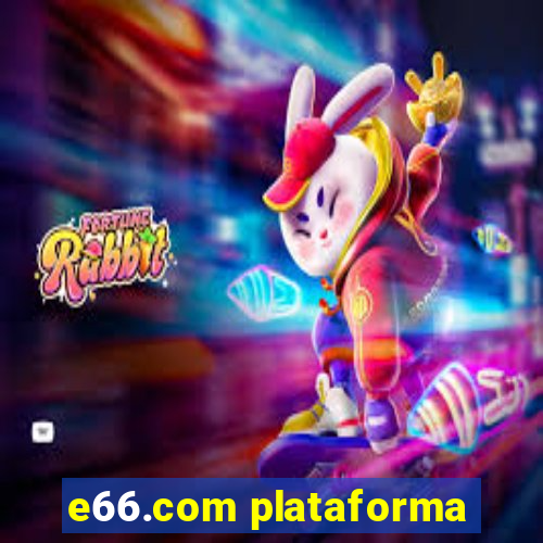 e66.com plataforma